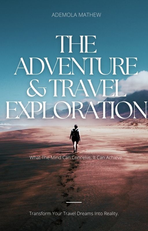 THE ADVENTURE & TRAVEL EXPLORATION